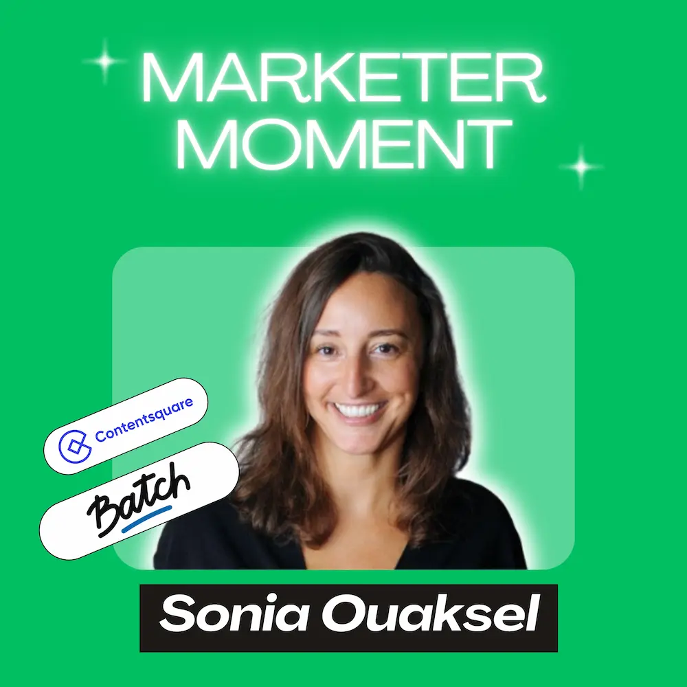 Sonia Ouaksel, Créer une love Brand dans le monde du B2B SaaS | Marketer Moment Podcast