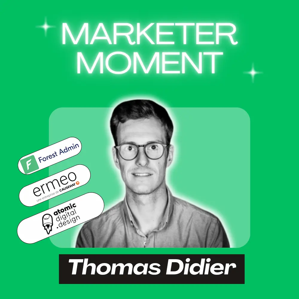 Thomas Didier, lancer le marketing en startup early stage | Marketer Moment Podcast