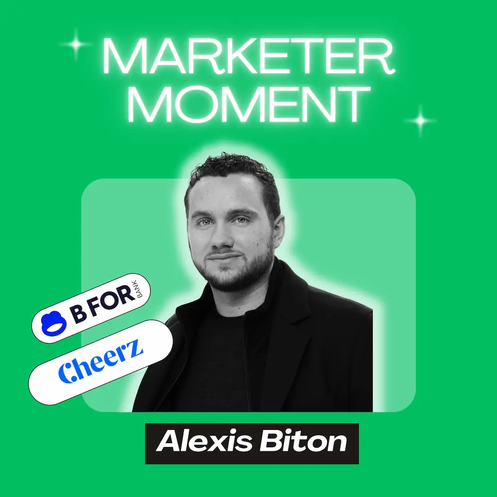 Le retour au bon sens marketing - Alexis Biton (CMO @ Cheerz) | Marketer Moment Podcast