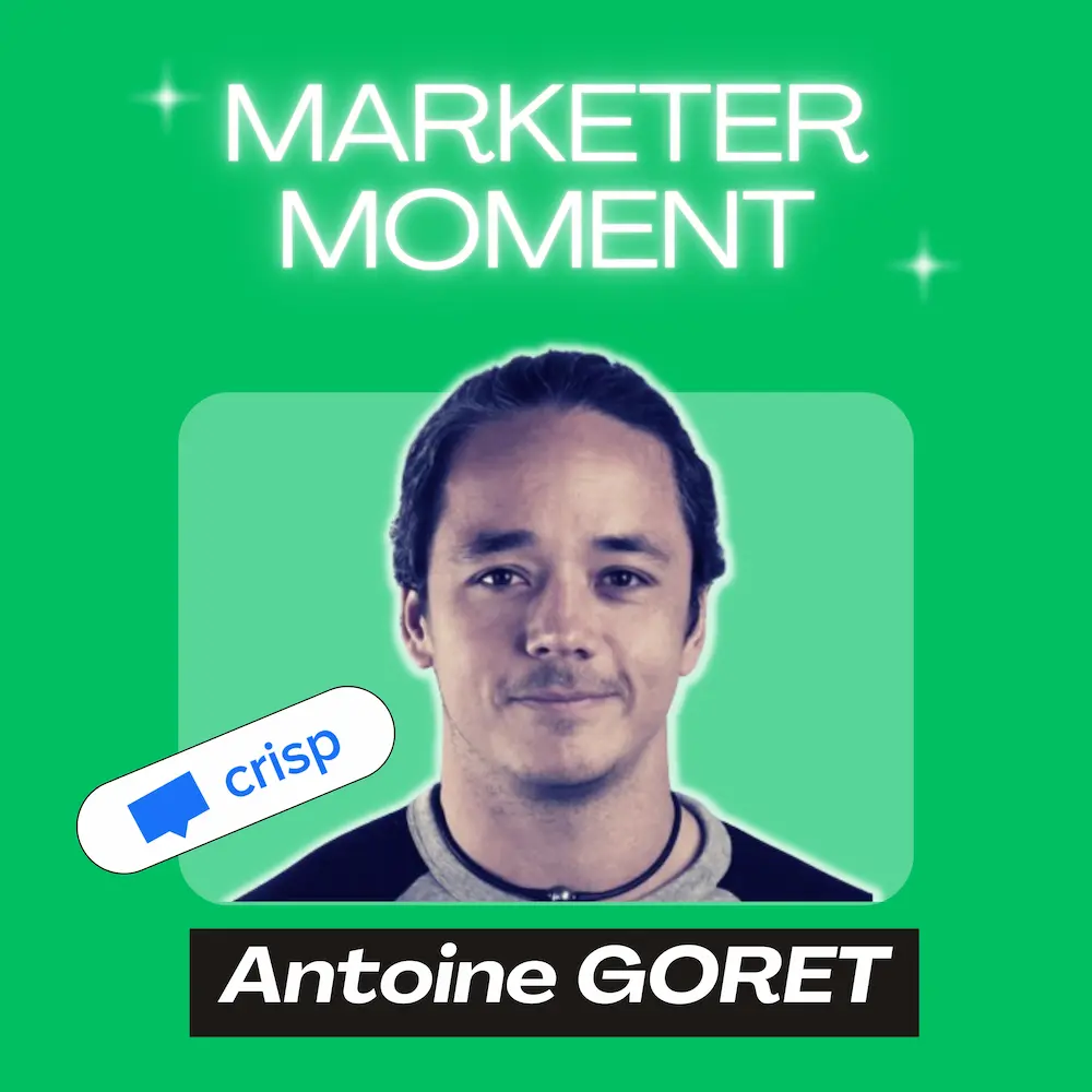 Antoine Goret, le marketing qui défie les géants à l'international | Marketer Moment Podcast